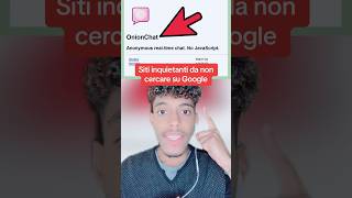 Siti Inquietanti Da Non Cercare Su Google