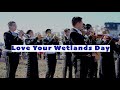 Love your wetlands day