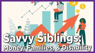 Siblings, Disability & Financial Security | The Pulse