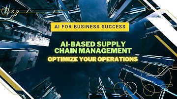 🔗AI-Based Supply Chain Management: Optimize Your Operations🚀