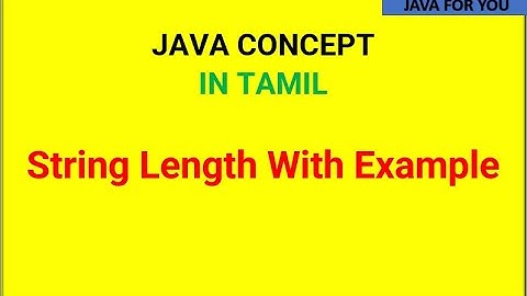 Java program to find Length of a string in tamil| length of string with and without string function