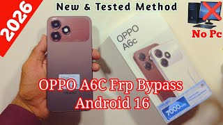 OPPO A6C Frp Bypass 2026 | Without Pc | OPPO A6c Google Account Bypass Android 16 Latest Update 