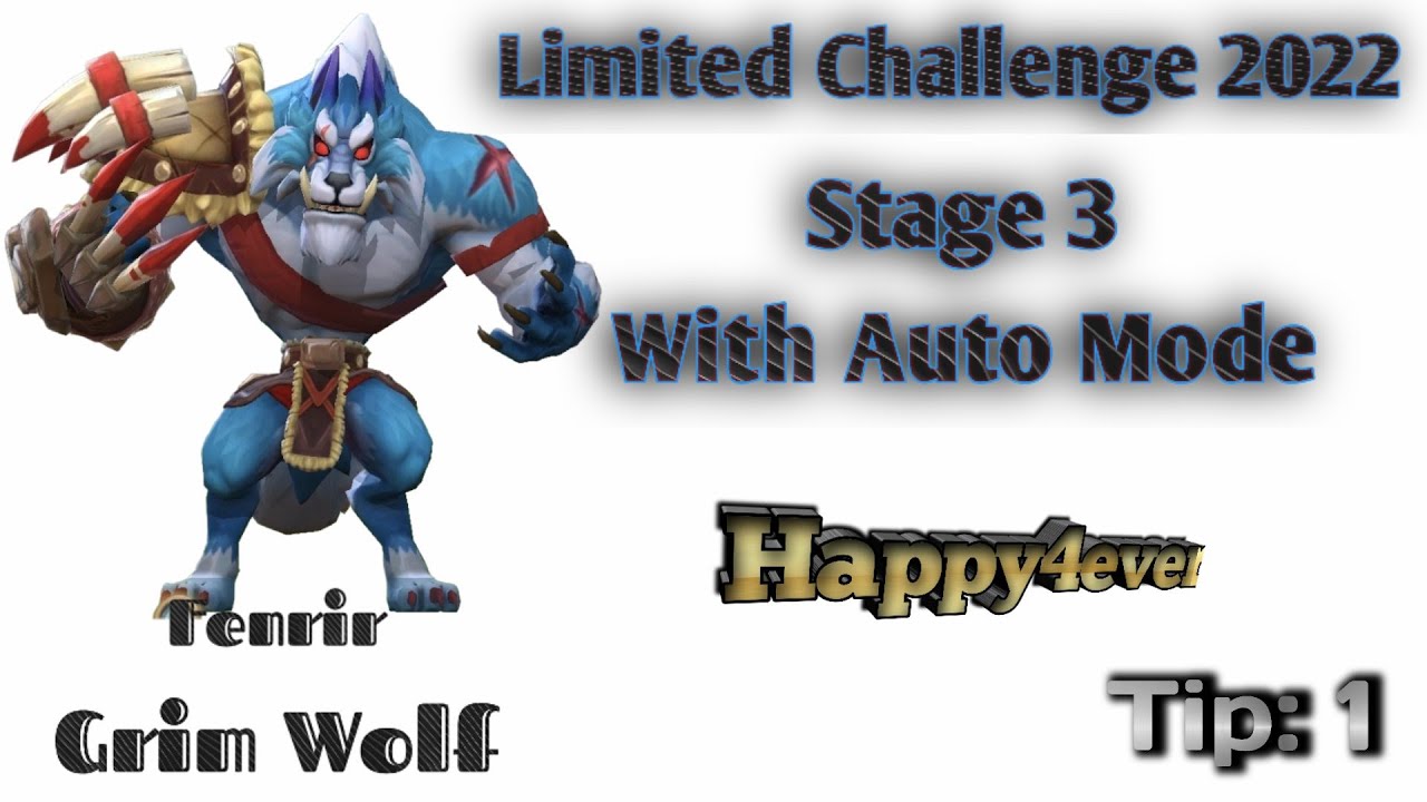 Limited Challenge 2022 - Grim Wolf | Stage 3 With Fully Auto Mode | Happy4ever
