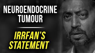 Irrfan Khan SHOCKING STATEMENT On RARE DISEASE | Neuroendocrine Tumour