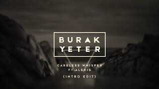 Burak Yeter - Careless Whisper (Acid Man Sax remix) ❤️ Resimi