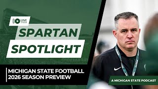 Michigan State Football 2026 Season Preview