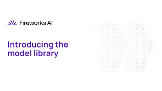 Introducing Fireworks: Part 1 - The Model Library