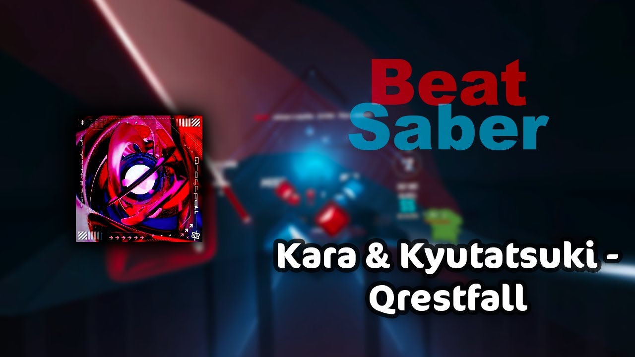 Kara & Kyutatsuki - Qrestfall | Expert+ | 83.23% - YouTube