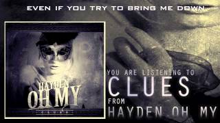 Haydenoh My - Clues Lyric Video Feat Aaron Matts Of Betraying The Martyrs