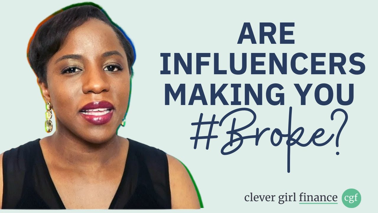 Your Favorite influencers May Be The Reason Why You're Broke! Clever