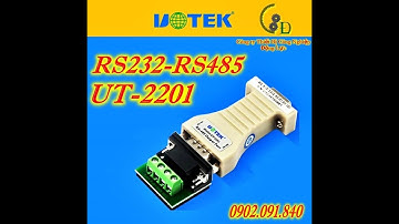 Bộ chuyển đổi tín hiệu RS232 sang RS485 module UT-2201 UOTEK chính hãng giá tốt nhất.