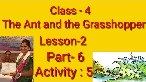 The Ant and the grasshopper/Class-4/Part-6/Activity:5/Lesson-2/Beginners
