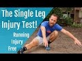 Running Injury Free | The Single Leg Injury Test!