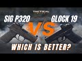Sig p320 vs glock 19 which is better