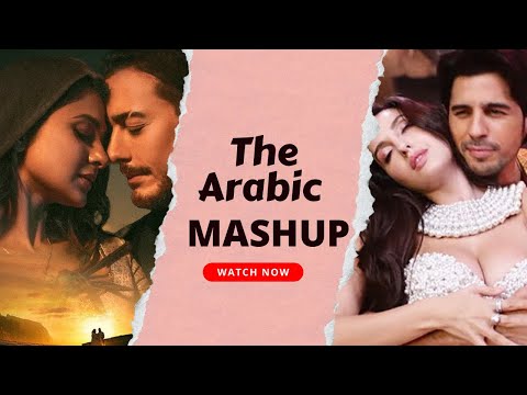 The Arabic Bollywood Mashup | Nora Fatehi  | Hindi Vs Arabic Songs | 2023