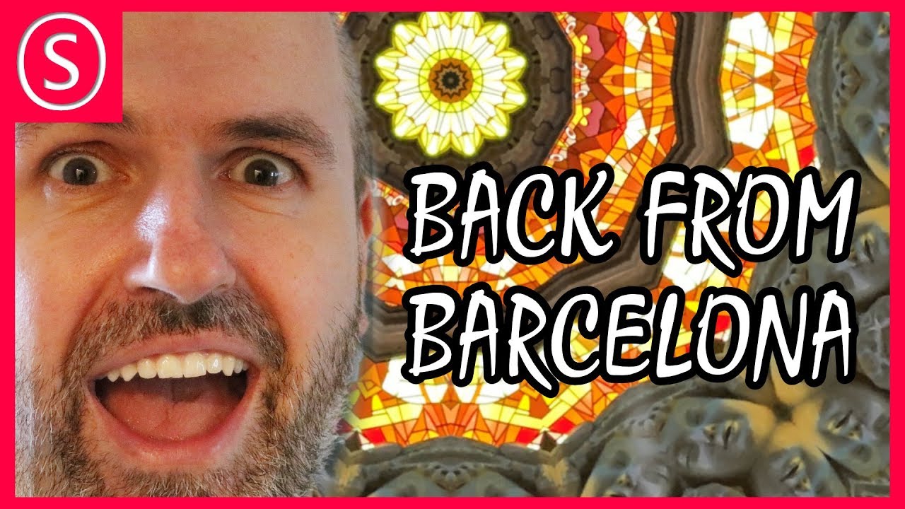 BACK from Barcelona – Hello my Friends! BACK from Barcelona – Hello my Friends!