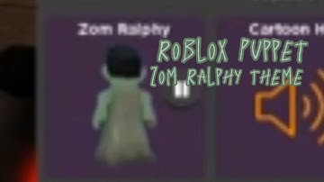 Roblox Puppet |Zom Ralphy Theme| (Survivor