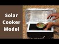 Solar cooker model  thinktac  diy science