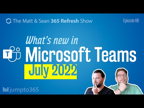 What’s new in Microsoft Teams for July 2022