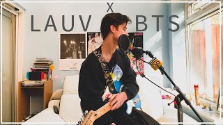 Who Are You - Lauv x BTS Cover