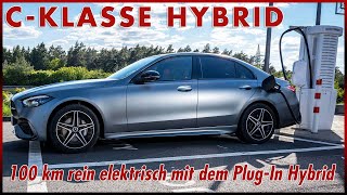 Mercedes C-Klasse PHEV C 300 e - Fährt der Plug-In Hybrid wirklich 100 km rein elektrisch?