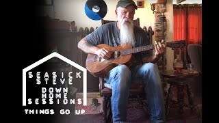 Watch Seasick Steve Things Go Up video