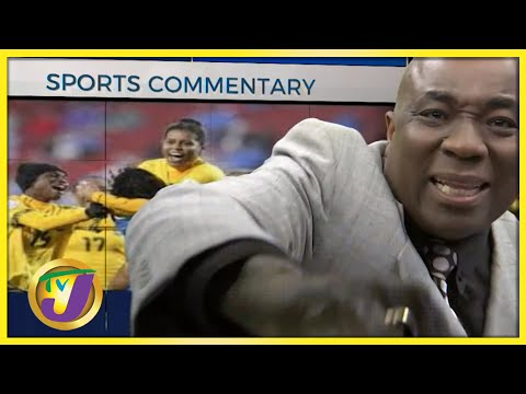 Reggae Girlz 'More Money, More Support' | TVJ Sports Commentary - July 14 2022