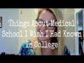 Stuff About Med School I Wish I'd Known In College