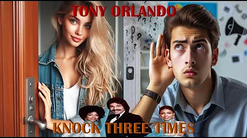 TONY ORLANDO - KNOCK THREE TIMES
