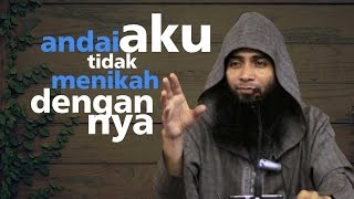 Andai Aku Tidak Menikah Dengannya - Ustadz Dr.Syafiq Bin Riza Basalamah