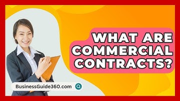 What Are Commercial Contracts? - BusinessGuide360.com