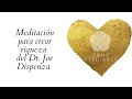 💛 Meditación guiada para crear RIQUEZA y ABUNDANCIA del Dr. Joe Dispenza | Sincroniza tú FUTURO 💛