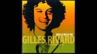 Video thumbnail of "Gilles Rivard - Revâsser"