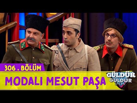 Modalı Mesut Paşa - 306.Bölüm (Güldür Güldür Show)