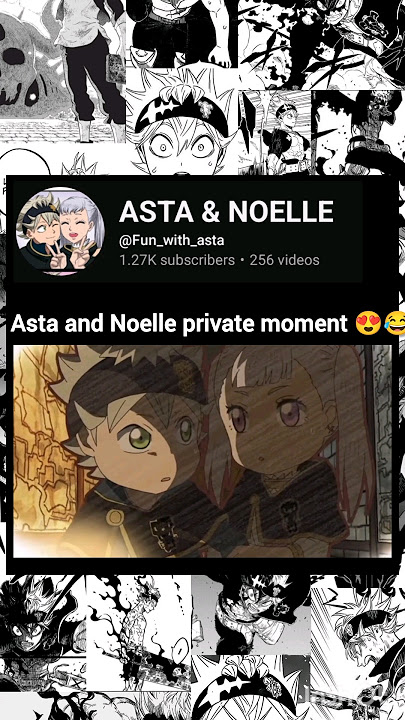 Asta and Noelle kiss seen 😍[ Black clover ] #anime #short #blackclover #asta #yuno #noelle