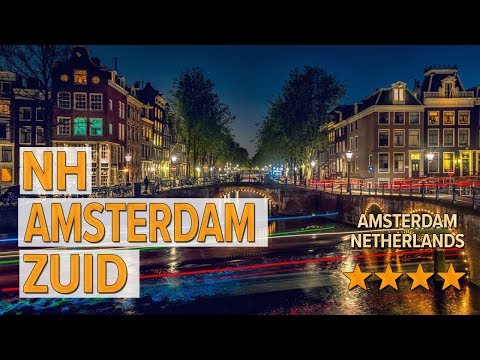 nh amsterdam zuid hotel review hotels in amsterdam netherlands hotels