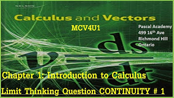Chapter 1 Limit Continuity Thinking Question # 1 MCV4U-MCV4U1 Pascal Academy #limit #math Nelson