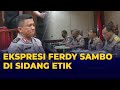 Ekspresi Ferdy Sambo di Sidang Etik Polri atas Kasus Pembunuhan Berencana Brigadir J