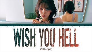 WENDY (웬디) - WISH YOU HELL (1 HOUR LOOP) Lyrics | 1시간 가사