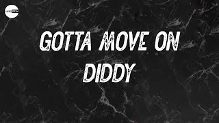 Diddy - Gotta Move On (feat. Bryson Tiller) (Lyric video)