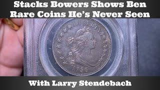 Stacks Bowers Shows Ben Rare Coins He's Never Seen  With Larry Stendebach