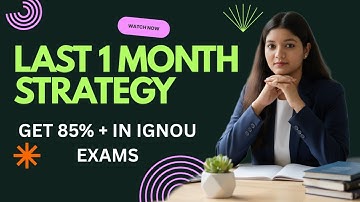 Last 1 Month IGNOU Exam Strategy |  80% + Guaranteed | Topper
