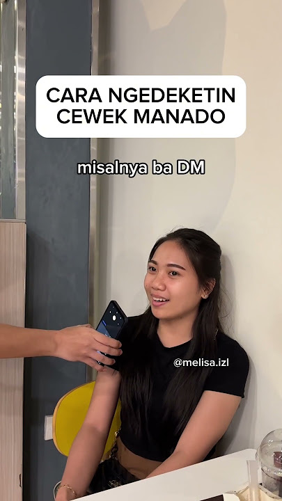Download lagu cara ngedeketin cewek manado.