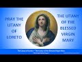 Pray the litany of loreto  the litany of the blessed virgin mary often prayed after the rosary