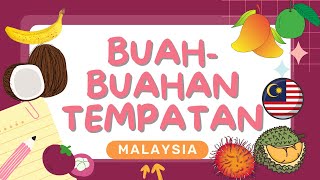 KENALI BUAH-BUAHAN TEMPATAN | BUAH-BUAHAN DI MALAYSIA #buahbuahan #localfruit