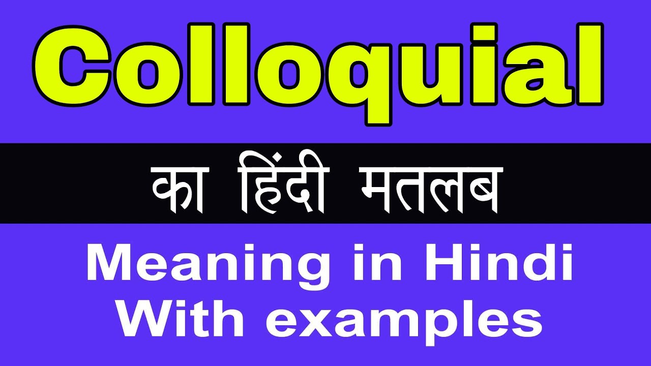 colloquial speech meaning hindi