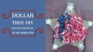 Dollar Tree DIY Rustic/Nautical Patriotic Star Wreath