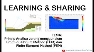 Prinsip Analisa Lereng Menggunakan Finite Element Method (FEM) dan Limit Equilibrium Method (LEM)