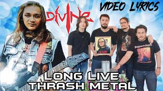 DIVINE - Long Live Thrash Metal   Lyrics (Thrash Metal Indonesi4)