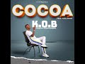 Kwadwo Obeng Barima (KOB) - Cocoa - (Produced by Papa Owura) - Official Audio Slide